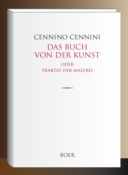 Das Buch von der Kunst - Cennino Cennini