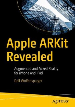 Apple ARKit Revealed - Dell Wolfensparger