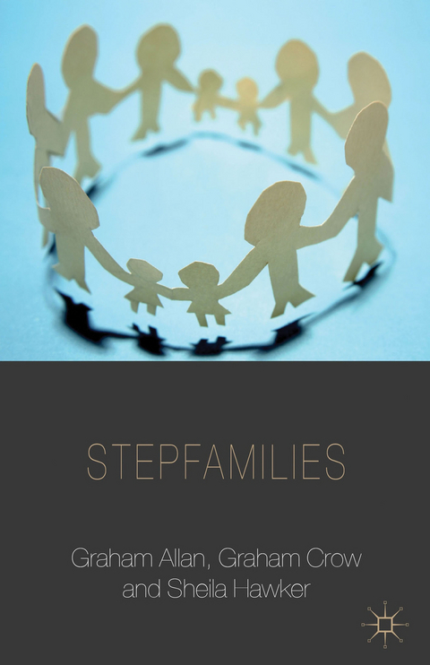 Stepfamilies - G. Allan, G. Crow, S. Hawker