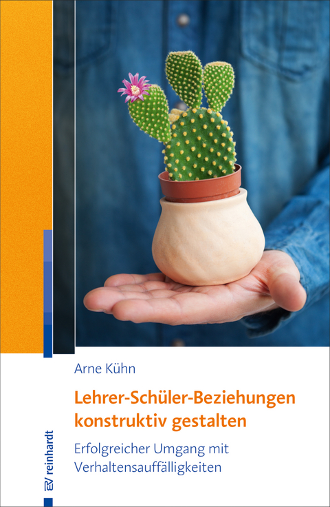 Lehrer-Schüler-Beziehungen konstruktiv gestalten - Arne Kühn