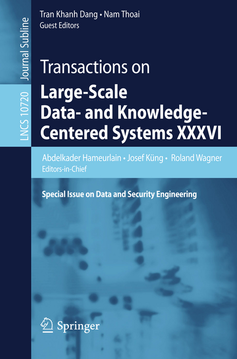 Transactions on Large-Scale Data- and Knowledge-Centered Systems XXXVI - 