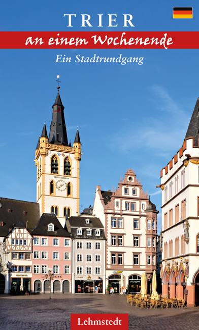 Trier an einem Wochenende - Tomke Stiasny