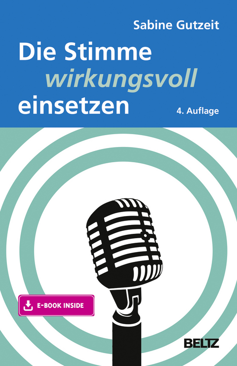 Die Stimme wirkungsvoll einsetzen - Sabine Gutzeit