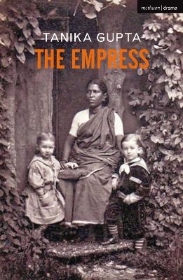 The Empress - Tanika Gupta