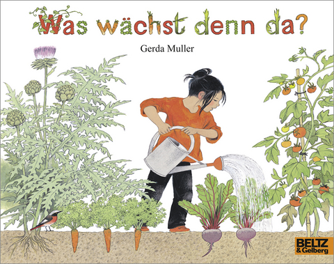 Was wächst denn da? - Gerda Muller