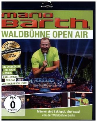 Waldbühne Open Air: Männer sind bekloppt, aber sexy!, 1 Blu-ray - Mario Barth