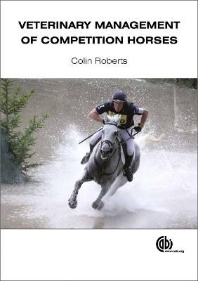 Veterinary Management of Competition Horses - Colin Roberts