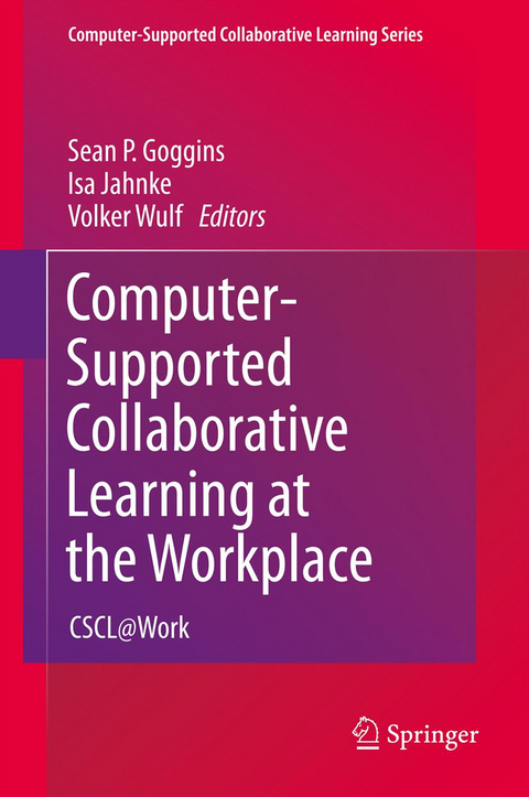 Computer-Supported Collaborative Learning at the Workplace - 