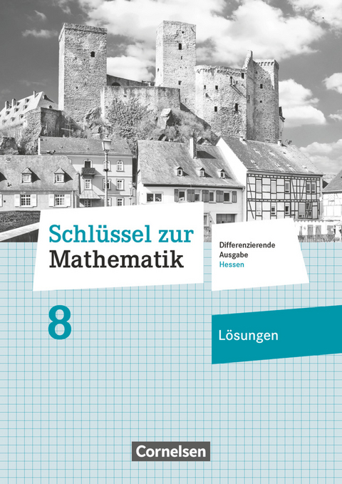 Schlüssel zur Mathematik - Differenzierende Ausgabe Hessen - 8. Schuljahr - Helga Berkemeier