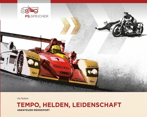 Tempo, Helden, Leidenschaft - Abenteuer Rennsport