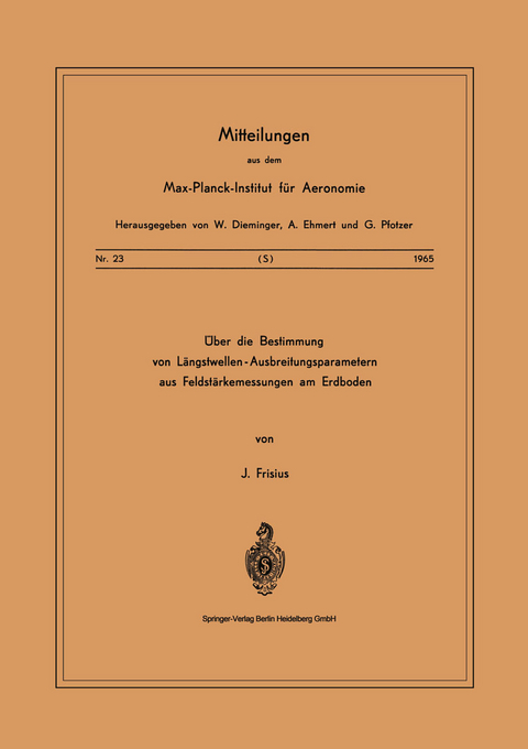 Über die Bestimmung von Längstwellen-Ausbreitungsparametern aus Feldstärkemessungen am Erdboden - J. Frisius