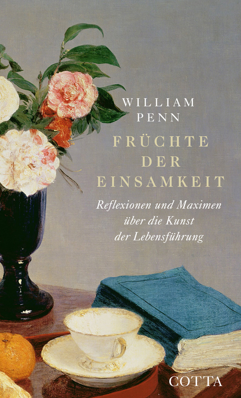 Früchte der Einsamkeit - William Penn