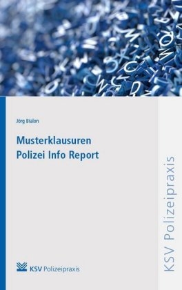 Musterklausuren Polizei Info Report - Jörg Bialon