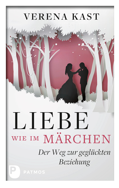 Liebe wie im Märchen - Verena Kast