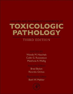 Haschek and Rousseaux's Handbook of Toxicologic Pathology - 