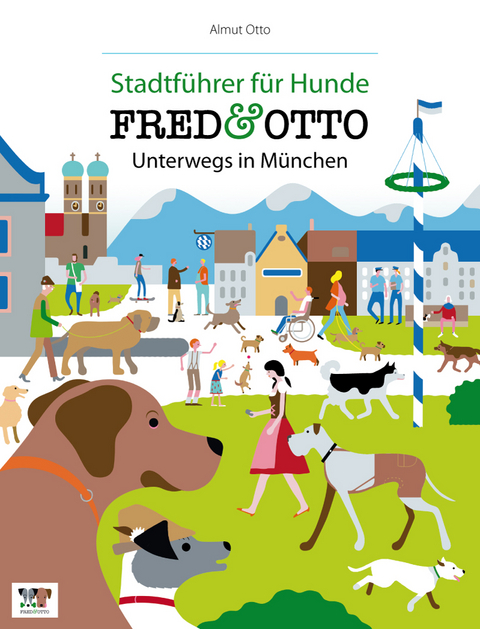 FRED & OTTO unterwegs in München - Almut Otto