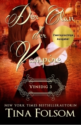 Der Clan der Vampire - Venedig 3 (Zweisprachige Ausgabe Deutsch/Englisch) - Tina Folsom