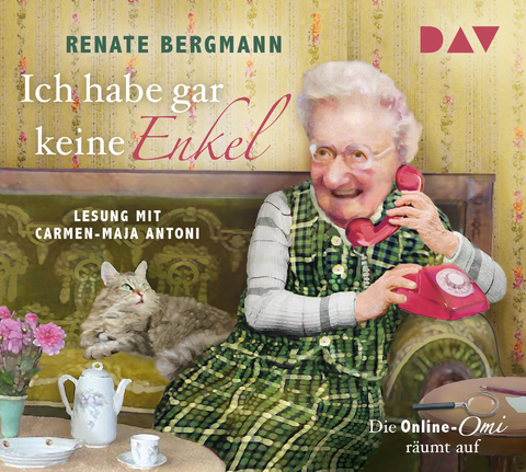 Ich habe gar keine Enkel. Die Online-Omi räumt auf - Renate Bergmann