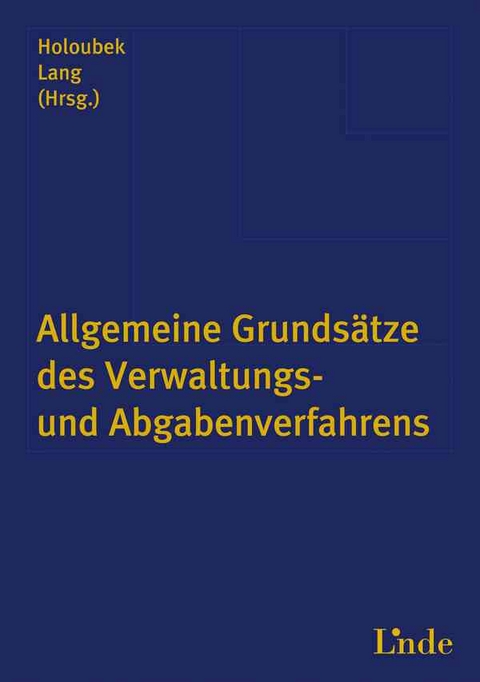 Allgemeine Grundsätze des Verwaltungs- und Abgabenverfahrens - 