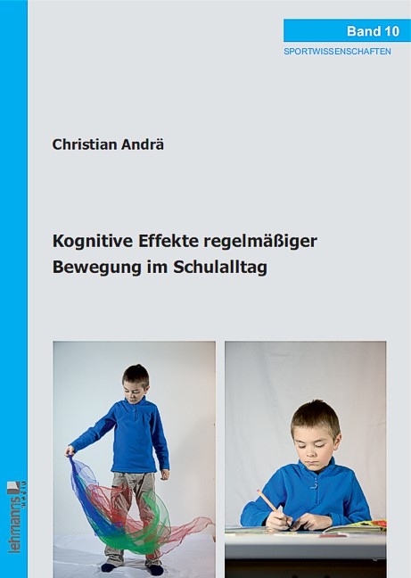 Kognitive Effekte regelmäßiger Bewegung im Schulalltag - Christian Andrä