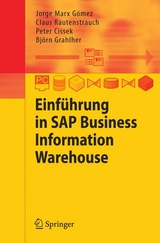 Einführung in SAP Business Information Warehouse - Jorge Marx Gómez, Claus Rautenstrauch, Peter Cissek, Björn Grahlher