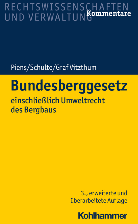 Bundesberggesetz - Stephan Graf Vitzthum, Reinhart Piens, Hans-Wolfgang Schulte