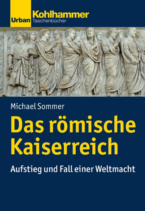 Das römische Kaiserreich - Michael Sommer