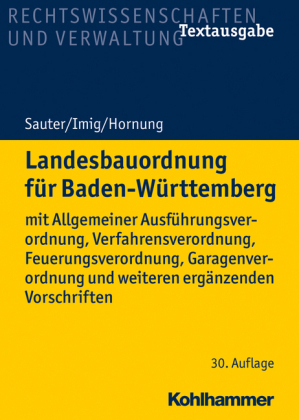 Landesbauordnung für Baden-Württemberg - Helmut Sauter, Klaus Imig, Volker Hornung