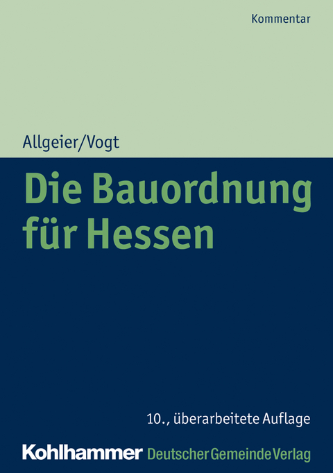 Die Bauordnung für Hessen - Erich Allgeier, Susanne Vogt, Hans Rickenberg, Frank Maaß