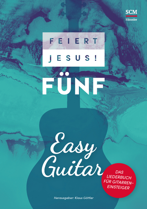 Feiert Jesus! 5 - Easy Guitar - 