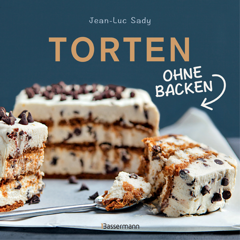 Torten ohne Backen - Jean-Luc Sady