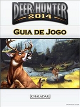 Deer Hunter 2014 Guia de Jogo -  Joshua Abbott