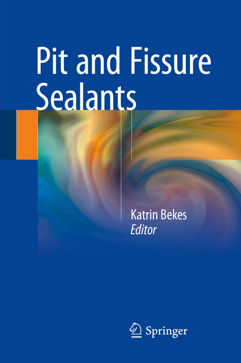 Pit and Fissure Sealants - 