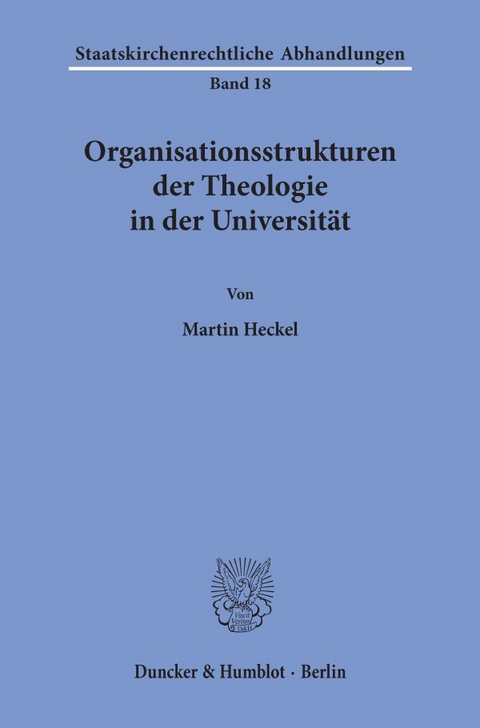 Organisationsstrukturen der Theologie in der Universität. - Martin Heckel