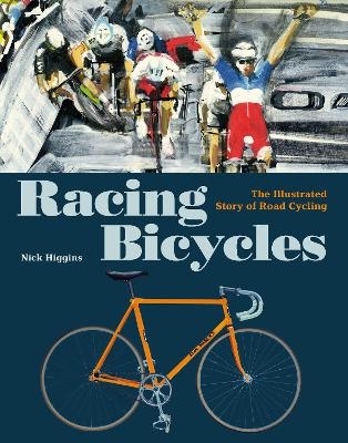 Racing Bicycles - Nick Higgins