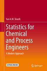 Statistics for Chemical and Process Engineers - Yuri A.W. Shardt