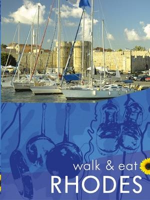 Walk & Eat Rhodes - Brian Anderson, Eileen Anderson