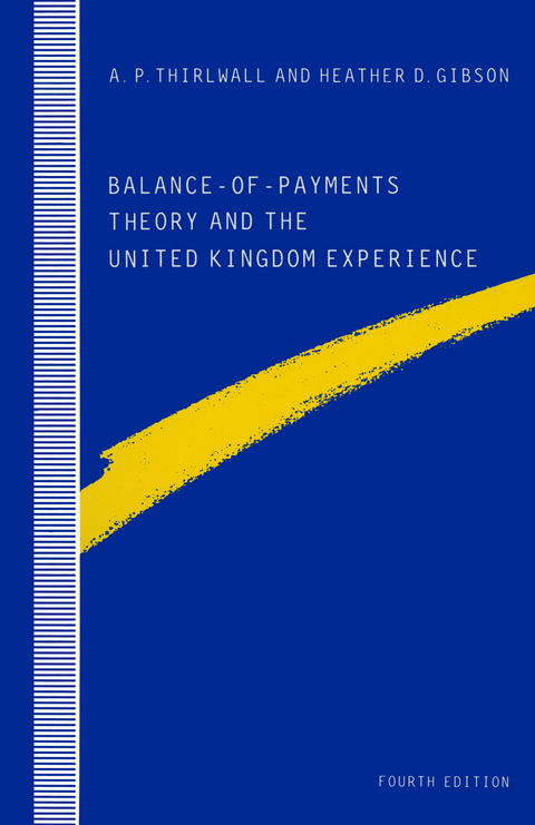 Balance-of-Payments Theory and the United Kingdom Experience - Heather D. Gibson, A.P. Thirlwall