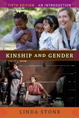 Kinship and Gender, 5th Edition - Linda Stone