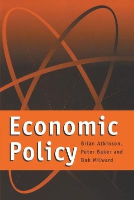 Economic Policy - Brian Atkinson, Bob Milward