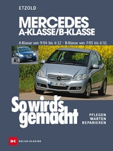 Mercedes A-Klasse / B-Klasse A-Klasse 9/04-4/12 - B-Klasse 7/05-6/11 - Rüdiger Etzold