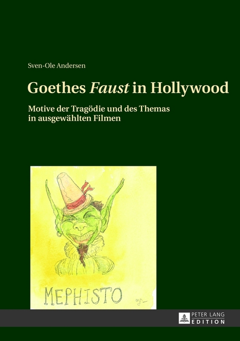 Goethes «Faust» in Hollywood - Sven-Ole Andersen