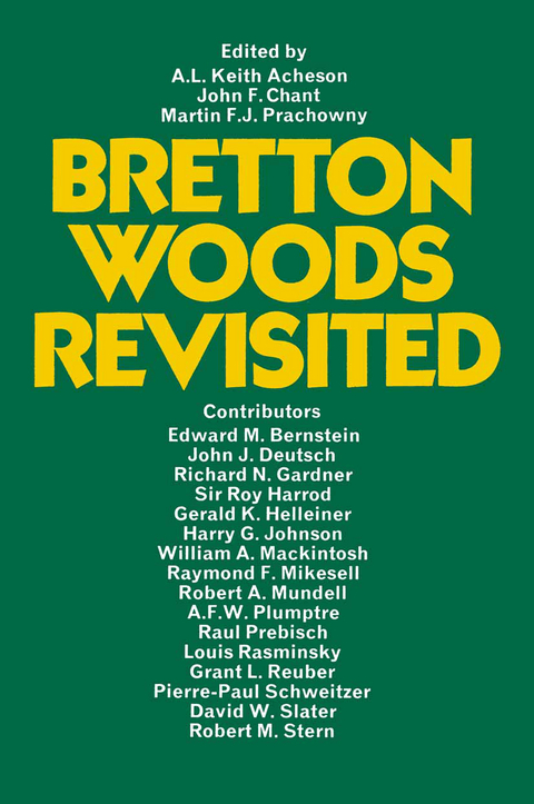 Bretton Woods Revisited - A.L.Keith Acheson