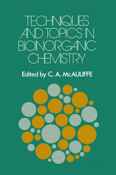 Techniques and Topics in Bioinorganic Chemistry - C.A. McAuliffe