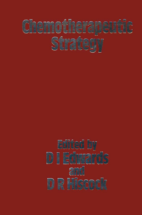 Chemotherapeutic Strategy - D. Edwards