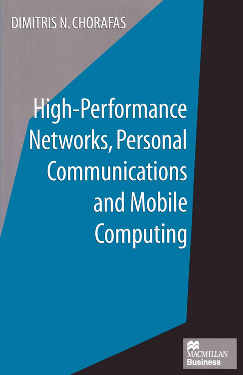 High-Performance Networks, Personal Communications and Mobile Computing - Dimitris N. Chorafas