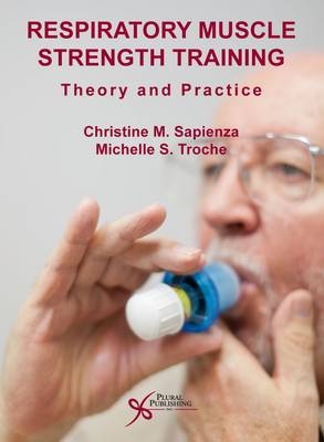 Respiratory Muscle Strength Training - Christine M. Sapienza