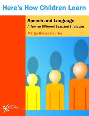 Here's How Children Learn Speech and Language - Margo Kinzer Courter