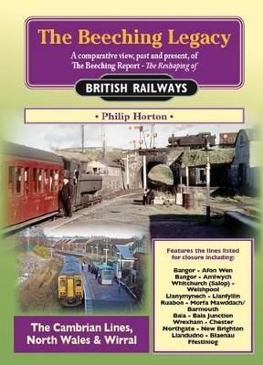 The Beeching Legacy - Philip Horton