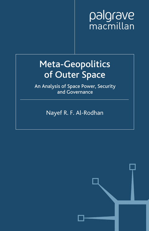 Meta-Geopolitics of Outer Space - N. Al-Rodhan